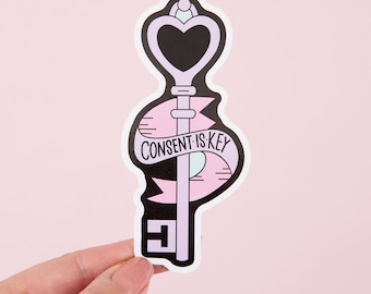 Consent Is Key Vinyl Sticker // Laptop stickers // Die cut