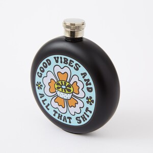 Good Vibes & All That Shit HIP FLASK // 70s retro gift // Alcohol flask // Law of attraction vibrations // Rude, adult gift, 18+ gift image 5