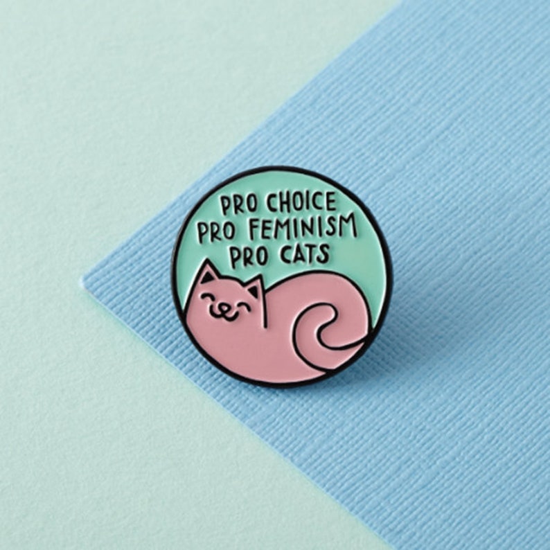 Pro Cats Enamel Pin // lapel pins, feminism, Pro choice pin, feminism pin badge image 1