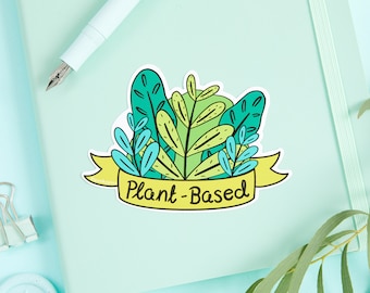 Plant Based Vinyl Sticker // Laptop stickers // Die cut vegan sticker, plant lover, Veganuary gift