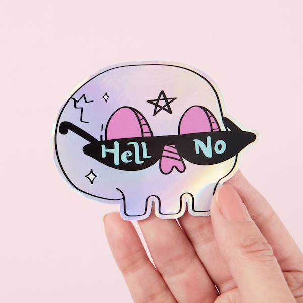 Hell No Holographic Sticker // Laptop stickers // Die cut