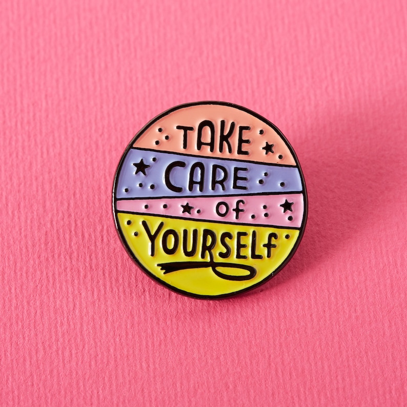 Take Care of Yourself Soft Enamel Pin image 1