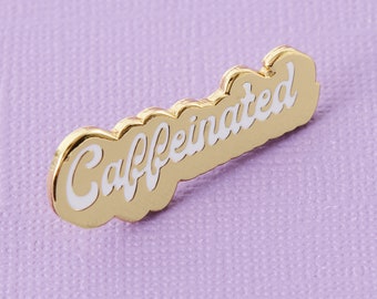 Caffeinated Enamel Pin - Punky Pins // pin badge, badges, Funny pins, Cute Pins in the UK