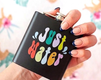 Just Water Hip Flask - Funny Stainless Steel 6oz Alcohol Flask