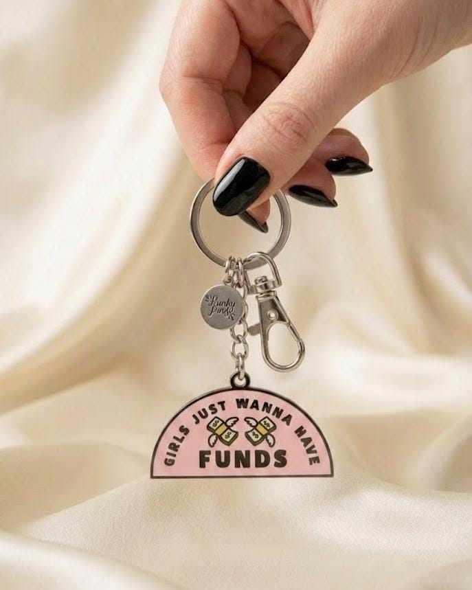 Girls Just Wanna Have Funds Enamel Keyring/keychains // Feminist