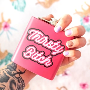 Thirsty Bitch Stainless Steel Hip Flask - Pink // Cute Pink Metal Hip Flask, Alcohol Flask, Sassy, Secret Santa // Punky Pins