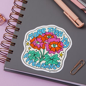 More Than My Appearance Vinyl Sticker // Psychedelic Flowers laptop sticker // Body Positive decal, die cut stickers