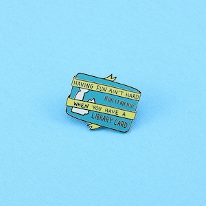 Having Fun Ain&#39;t Hard When You Have A Library Card Enamel Pin // Bibliophile, Book Lover, Bookish, Introvert, Introvert Doodles // EP230