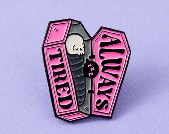 Always Tired Coffin Enamel Pin - Punky Pins // pin badge, badges, in the UK