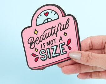 Beautiful Is Not A Size Vinyl Sticker // Laptop stickers // Body positive sticker, Die cut stickers