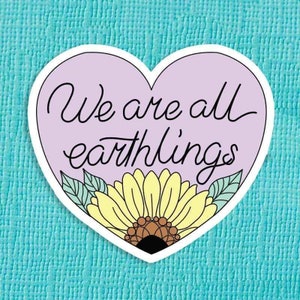 We Are All Earthlings Vinyl Sticker // Planet Erde, Autoaufkleber, Love Planet // punky pins // Laptop Aufkleber