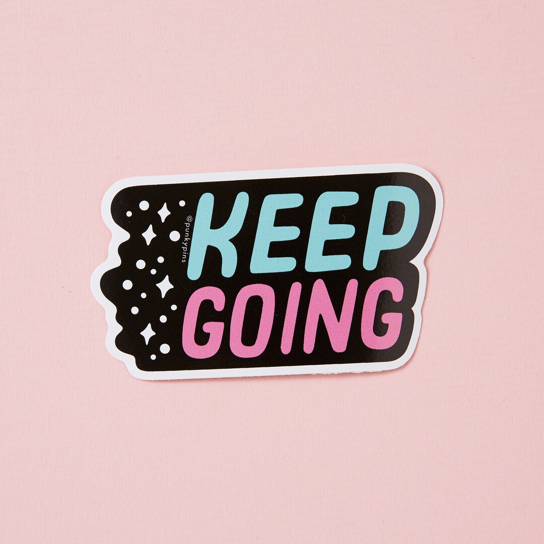 Keep Current Sticker Keep Going Vinyl Sticker – Motivational Laptop Decal - Etsy