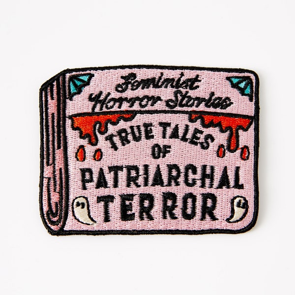 Terreur patriarcale : Patch de broderie Feminist Horror Stories// Patch patriarcal // Illustration Iron on Patch pour Halloween // Féminisme