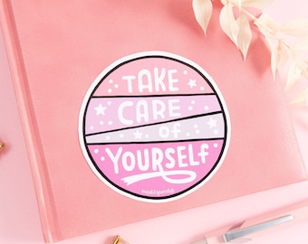 Take Care Of Yourself - PINK/ WHITE/ PURPLE Vinyl Sticker // Laptop stickers, Die cut vinyl sticker, motivational self care sticker