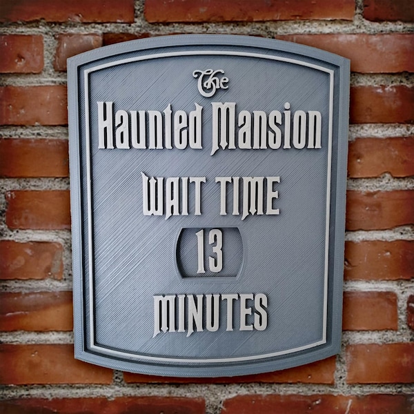 Haunted Mansion Wait Time Sign Plaque Disneyland Disney World 3D Printed Entrance Line Prop Replica Reproduction Doom Buggy Decor Ghost Host