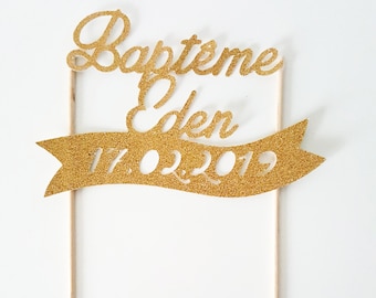 Décoration gâteau, cake topper, bapteme,dore, paillette, prenom, date, personnaliser