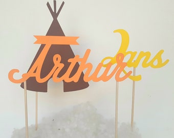 Décoration gâteau -prénom + age +tipi indien-marron-jaune orange