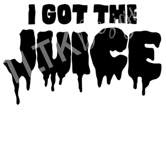 I Got The Juice T-Shirt I Got The Juice T-Shirt