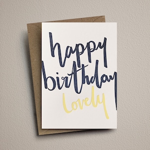 Happy Birthday Lovely : carte d'anniversaire typographique faite main