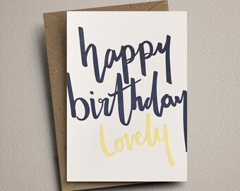 Happy Birthday Lovely: Handmade letterpress birthday card