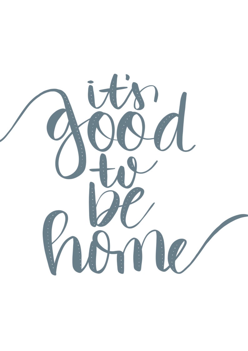 It's Good to Be Home Etsy