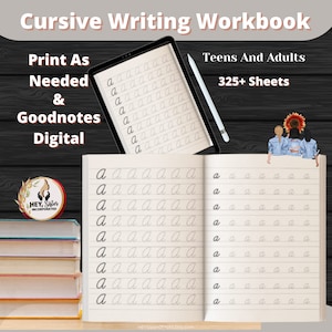 May include: A digital cursive writing workbook for teens and adults with over 325 pages. The workbook features a cursive letter 'a' repeated on each page. The image shows a digital tablet and a stack of books.