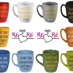 Hamilton mug.Hamilton Broadway. Hamilton Lotto mug. Ham4Ham. Hamilton Lottery. I lost the Hamilton Lottery again. Hamilton musical. Broadway image 4