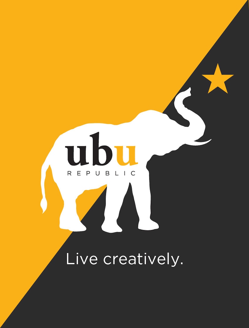 May include: A white silhouette of an elephant with the word "ubu" and "REPUBLIC" in black text. The elephant is facing right and has its trunk raised. A yellow star is in the top right corner of the image. The text "Live creatively." is in yellow at the bottom of the image.