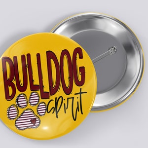 Custom Team Spirit Button Pinback, Bulldogs Pinback, Badge, Photo and Text Button Pins, 1", 1.5", 2.25" or 3" Round Pins, Full Color, Custom