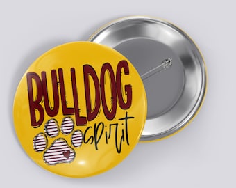 Custom Team Spirit Button Pinback, Bulldogs Pinback, Badge, Photo and Text Button Pins, 1", 1.5", 2.25" or 3" Round Pins, Full Color, Custom