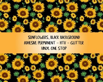 Sunflowers 1101 Heat Transfer Viny_Printed Heat Transfer Vinyl_Pattern Vinyl_Printed 651 Vinyl,Outdoor Vinyl_Printed HTV, Adhesive Vinyl