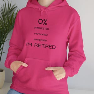 Funny Saying Sweatshirt Retired Hoodie Retirement Gift Mens Womens Hoodie Retirement Sweatshirt Funny Gift