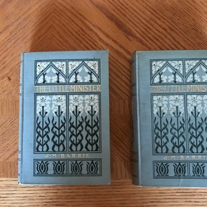 The Little Minister TWO VOLUME SET J. M. Barrie Published by Grosset & Dunlap, New York, 1892