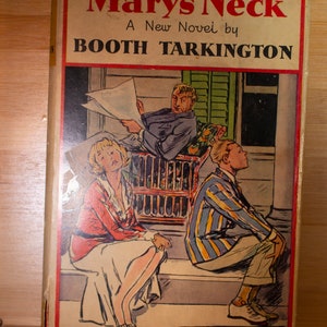 Mary's Neck TARKINGTON, Booth Published by Grosset & Dunlap, New York, 1932