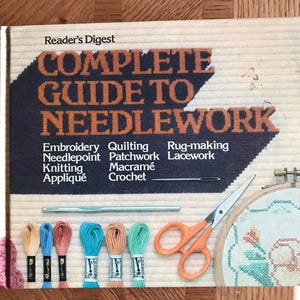 Reader&#39;s Digest Complete Guide to Needlework 1979