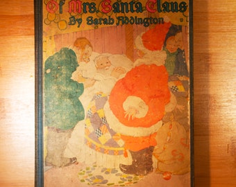 The Great Adventure of Mrs. Santa Claus First Edition 1923