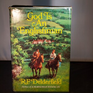 God Is An Englishman First US Edition 1970 By R. F. Delderfield
