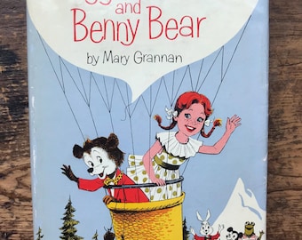 Maggie Muggins and Benny Bear- Mary Grannan First Edition Signed by the author