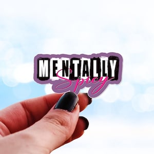 Adesivo mentalmente picante, conscientização sobre saúde mental, estou bem, está tudo bem, adesivo de apoio emocional, adesivos engraçados, adesivos para amigos