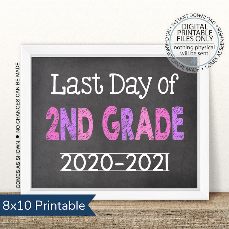 Last Day Picture Last Day of Second Grade 2020-2021 chalkboard sign Last Day Photo Prop Last Day of School Printable Last day sign