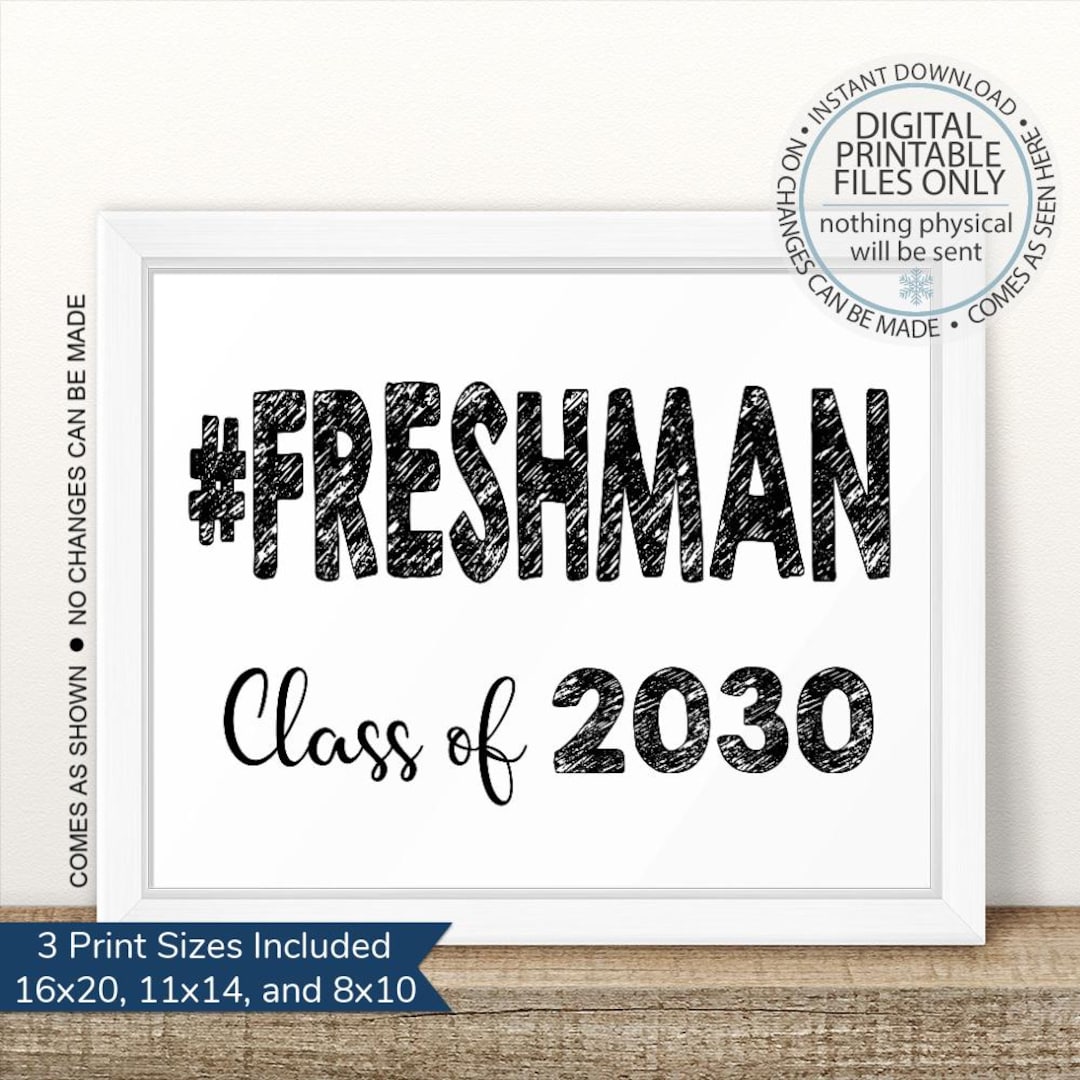 Printable Freshman Class of 2030, First Day of Freshman Year, First Day ...