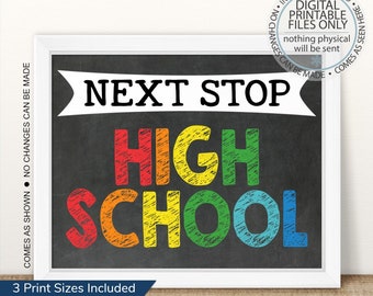 Printable Next Stop High School, 8th Grade, 9th Grade, Freshman Sign, School Chalkboard Signs, Back To School, 8th Grade Graduation