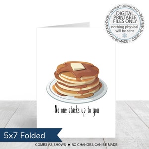 Printable No One Stacks Up To You, lustige Grußkarte, Pfannkuchen Karte, ich liebe dich Karte, Feinschmecker Karte, Geburtstagskarte, Dankeschön Karte, Wortspiel Karte