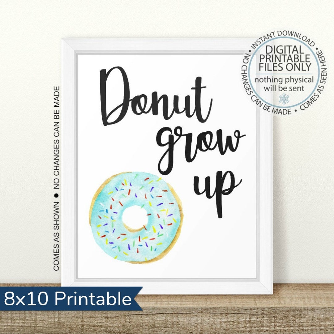 Printable Donut Party Sign, Donut Grow up Printable, Donut Baby Shower ...