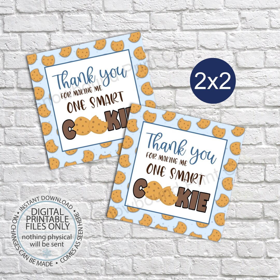 Printable One Smart Cookie Tags, Printable Thank You for Making Me One ...