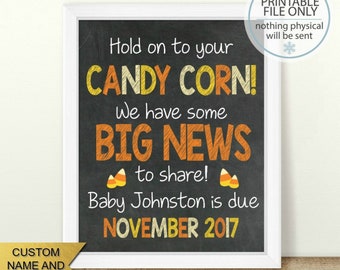 Printable Pregnancy Announcement, Hold on to your Candy Corn, Halloween Pregnancy, Fall pregnancy, Chalkboard Sign, We're expecting