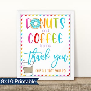 Printable Donuts and Coffee Appreciation Sign, Appreciation Week, Teachers Nurses PTO Staff Employee Volunteers Appreciation