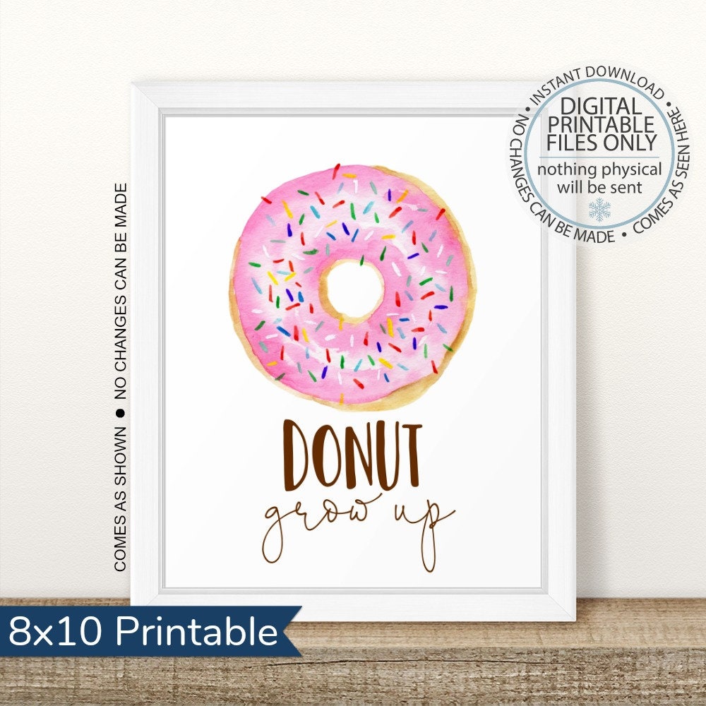 Printable Donut Party Sign, Donut Grow up Printable, Donut Baby Shower ...