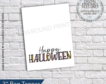 Printable Happy Halloween Treat Bag Toppers - 3 Inch - Gift Bag Toppers, Halloween printable, Halloween Candy Bag, Treat Bag Topper