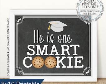 Printable He is One Smart Cookie Graduation Party Sign, Graduation Cookie Bar Sign, Graduation Party Sign, High School, Kindergarten